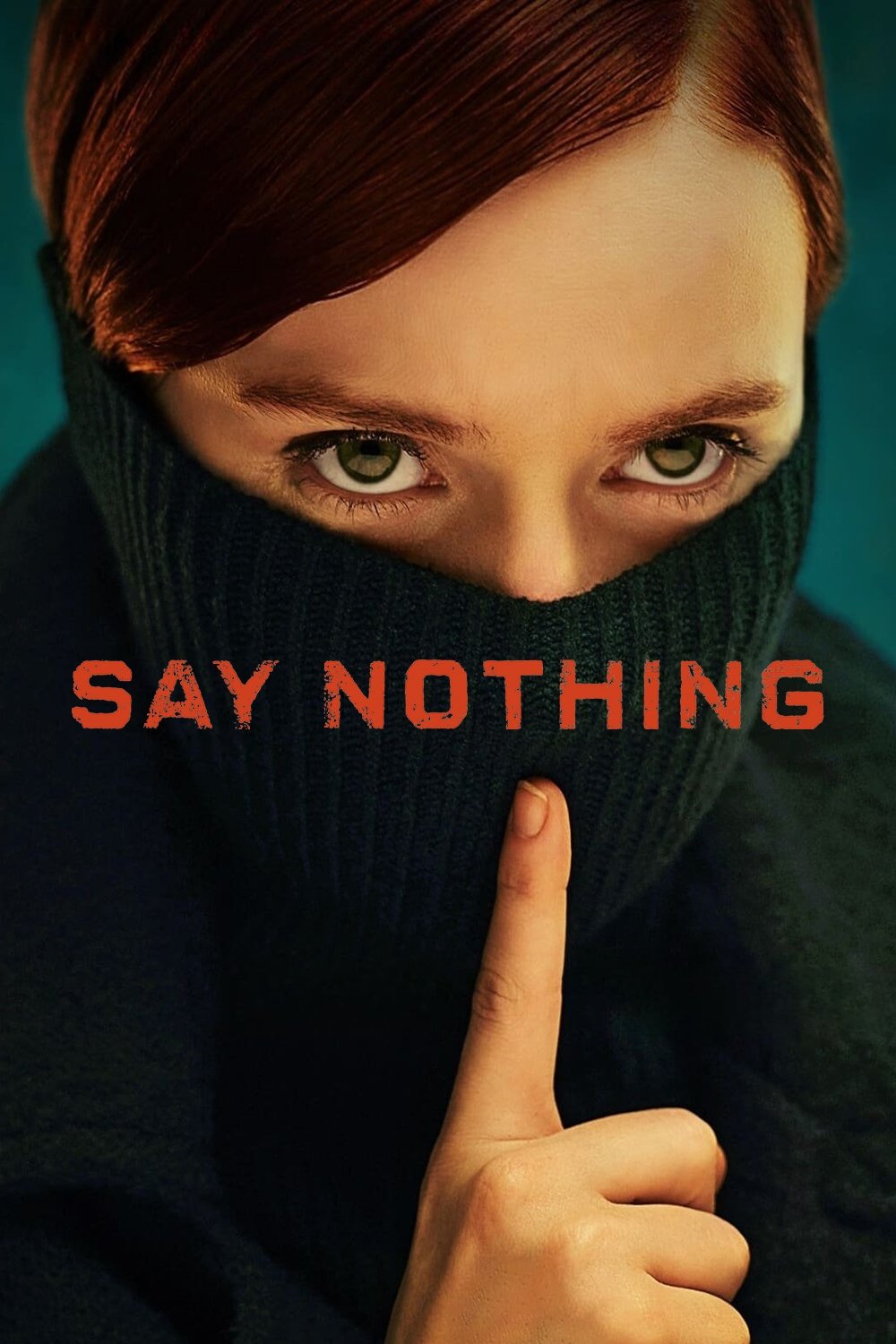 Say Nothing [7078] (A1763426201) [[Shows]] --Plex--